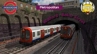 Train Simulator 2022: Watford - Baker Street | Metropolitan Line