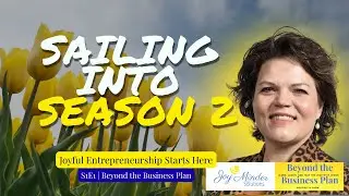 Sailing Into Season 2 Joyful Entrepreneurship Starts Here with LeAnn Lyon