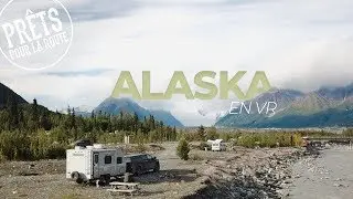 Alaska en VR - Guide vid&eacute;o par PR&Ecirc;TS pour la route!