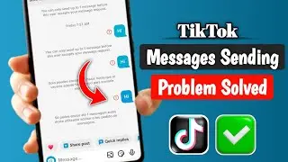 Fix TikTok Messages Not Sending Or Receiving (2026) TikTok Messages Not Sending Problem