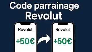 💸 50&euro; Offerts IMM&Eacute;DIATEMENT avec mon Code Parrainage Revolut !