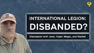The International Legion Is Being Disbanded &mdash; What&rsquo;s Actually Going On?
