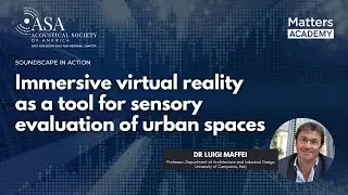 #LearnESG Immersive virtual Reality as A Tool for Sensory Evaluation of Urban Spaces #MattersAcademy