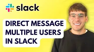 How to Direct Message Multiple Users in Slack [2026 Full Guide]
