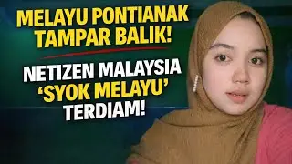 Tamparan Keras Melayu Pontianak! Netizen Malaysia yang Syok Melayu Akhirnya Dibungkam