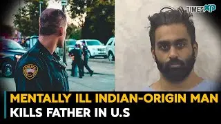 Mentally Ill Indian-Origin Man Kills Father In The U.S.| Indians In The U.S.