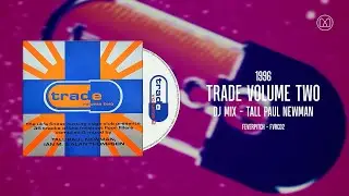 (1996) Trade Volume Two - Tall Paul Newman