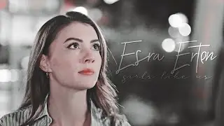 Esra Erten | girls like us