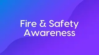 Fire Safety Awareness - Course Trailer