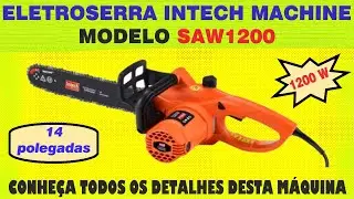 ELETROSERRA MODELO SAW1200 DA INTECH MACHINE
