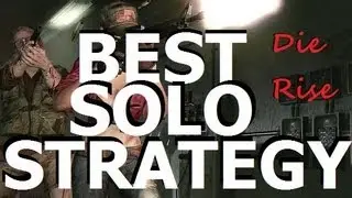 Black Ops 2 Zombies - Die Rise: Best Solo Strategy! w/ Sliquifier