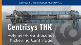 Centrisys THK: Polymer-Free Biosolids Thickening Centrifuge