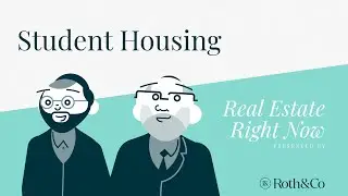 *Real Estate Right Now* Episode 13: Student Housing
