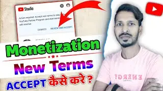 How To Accept New Youtube Terms | Shorts Monetization Update 2023 | New YPP Terms 2023