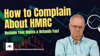 How to Complain About HMRC in the UK (Full 2025-26 Guide) | Pro Tax Accountant Expert Help
