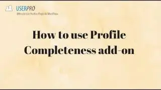 How to use Profile Completeness Add-on
