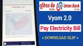 Union Bank of India ( Vyom 2.O) App Pay Electricity Bill | Vyom 2.0 Mobile Banking Pay Bijli Bill
