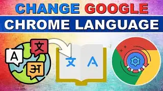 How to Change Google Chrome Language