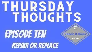 Repair or replace? Thursday Thoughts: Episode Ten @EdisonMotors