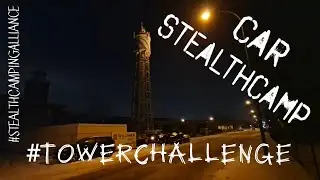 Car stealthcamp under a watertower #StealthCampingAlliance #towerchallenge