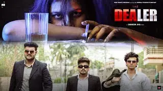 The Dealer | Official Video | SDM FILMSZ | N.P.C