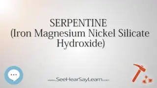 SERPENTINE&nbsp;Iron Magnesium Nickel Silicate Hydroxide 🔊