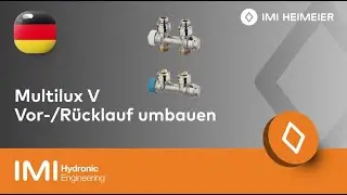 Multilux V Heizk&ouml;rper-Armatur - mit Zweipunktanschluss einfach Vor-/R&uuml;cklauf umbauen