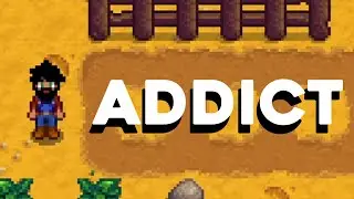 How i became ADDICTED to Stardew Valley