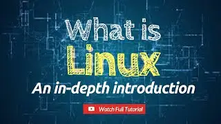 What Is Linux? Linux Tutorial For Beginners