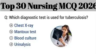 Top 30 Nursing exam MCQ's 2026 | | RRB, AIIMS, NHM, ESIC, DSSSB | Nursing MCQs 
