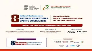 Day 2 8th PEFI National Conference  On Physical Education & Sports Science 2026