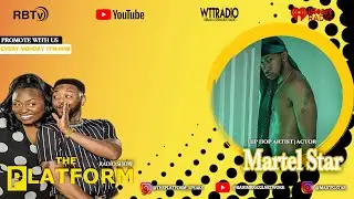 The Platform Radio Show-Martel Star interview Episode 102