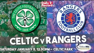 Celtic v Rangers live stream and TV details plus team news for first Old Firm derby of 2026