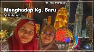 KUALA LUMPUR MALAYSIA EP127 | Menara Petronas, Saloma Link dan... Click CC