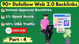 90+ Dofollow Web 2.0 Backlinks | Instant Approval Web 2.0 Links | Part 4 #dofollowbacklinks