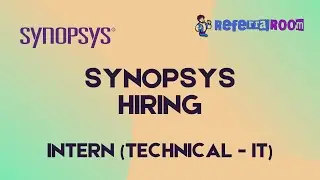 Synopsys Jobs | Role : Intern (Technical-IT) | Referral Room