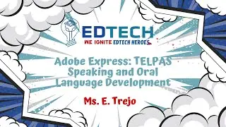 Adobe Express: TELPAS Speaking and Oral Language Development