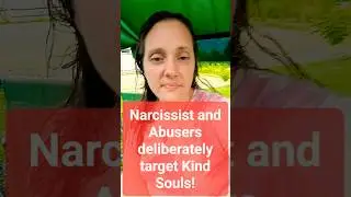 A Narcissist Targets the Kind Soul & Empath