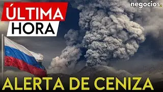 &Uacute;LTIMA HORA | Un volc&aacute;n en Rusia lanza una potente columna de ceniza de 9 kil&oacute;metros