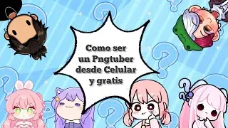 Como ser un vtuber o pngtuber desde celular y gratis 