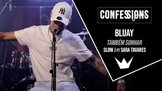 Confessions | Bluay - Também Sonhar ( Slow J feat. Sara Tavares)