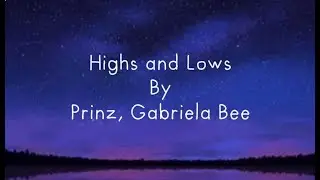 Highs and lows - Prinz, Gabriela Bee
