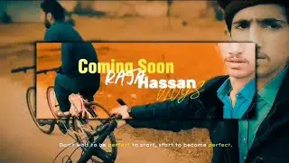 Coming Soon Tutorial | Explore Happy Life with Raja Hassan Vlogs | Don't Forget To Subscribe 