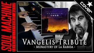[VANGELIS TRIBUTE] - 1492 - Monastery of la Rabida