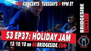 Holiday Jam on Bridgeside Live S3 Ep37