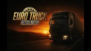EURO TRUCK SIMULATOR 2 (BACKGROUND MUSIC IS ON) RETRY