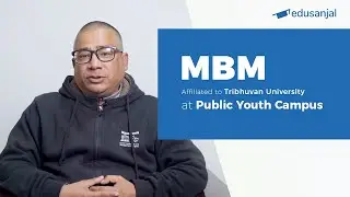 MBM at Public Youth Campus (Affiliated to TU) | Syllabus, Eligibility, Cost, Scope