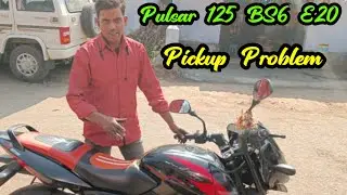 Pulsar 125 BS6 E20 || Pickup Problem #viralvideo #pulsar #bajaj #youtube #bs6 #viralyoutubevideo 