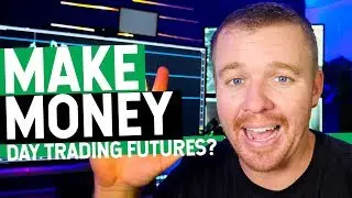 CAN YOU MAKE MONEY DAY TRADING MICRO FUTURES?