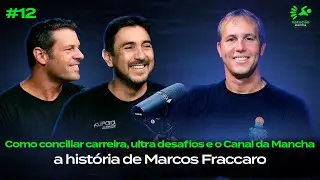 #12 - Marcos Fraccaro - Como conciliar carreira, ultra desafios e o Canal da Mancha - Nata&ccedil;&atilde;o Stemma